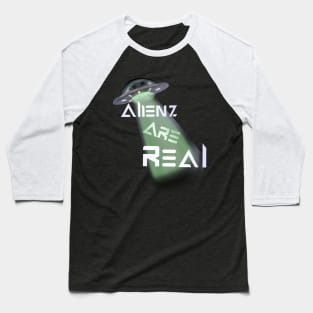 Aliens are real UFOs Baseball T-Shirt